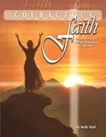 Courageous Faith 1935651137 Book Cover