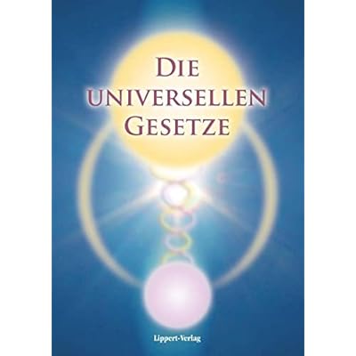 Die Universellen Gesetze Gottes
