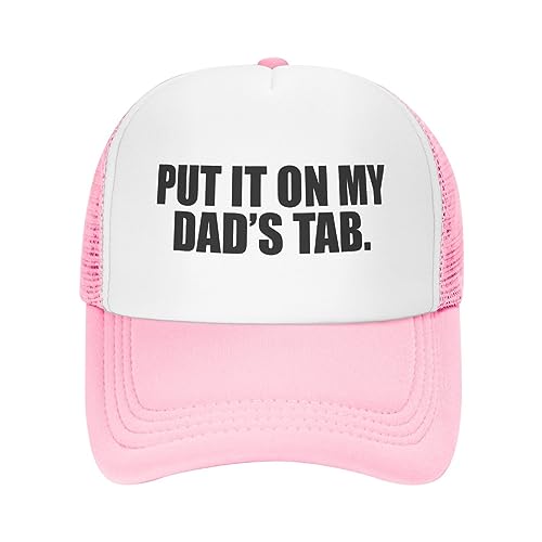 Put It On My Dads Tab Trucker Hat Unisex Adult Hats Adjustable Cap for Men and Women Classic Fishing Caps Pink
