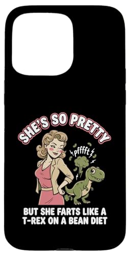 She's So Pretty But She Like A T-Rex On A Bean Diet �X�}�z�P�[�X iPhone 15 Pro Max �p
