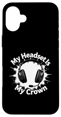 My Headset Is My Crown Funny Gamer Gaming Graphic �X�}�z�P�[�X iPhone 16 Plus �p