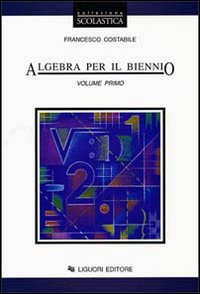 Algebra per il biennio