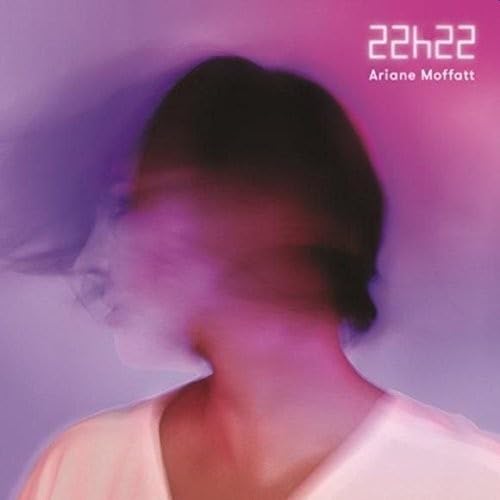 Ariane Moffatt's 22h22 [Audio CD] Ariane Moffatt