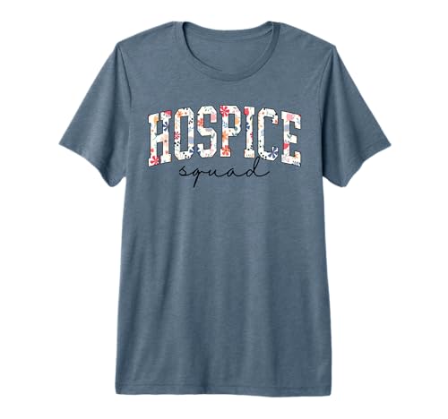 Hospice Squad Floral Nurse Week Palliative Care Hospice Aide Premium Tri-Blend T-Shirt