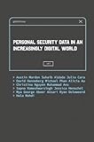 Personal Security Data in an Increasingly Digital World