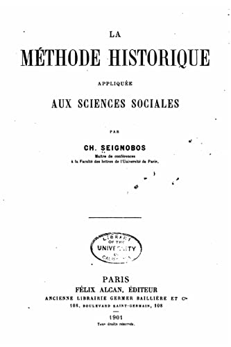 La méthode historique appliquée aux sciences sociales (French Edition)