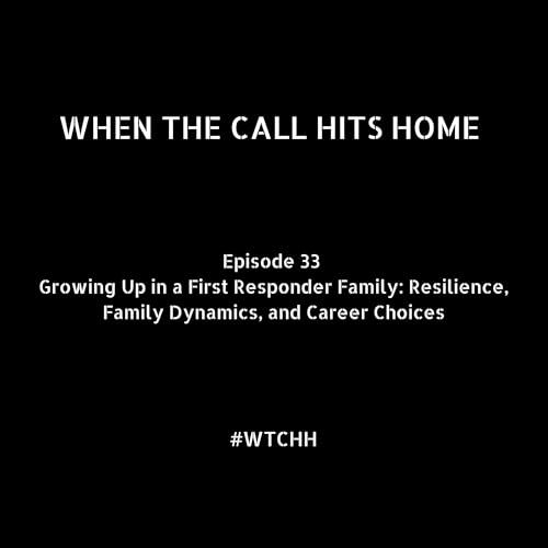 Page de couverture de Growing Up in a First Responder Family: Resilience, Family Dynamics, and Career Choices
