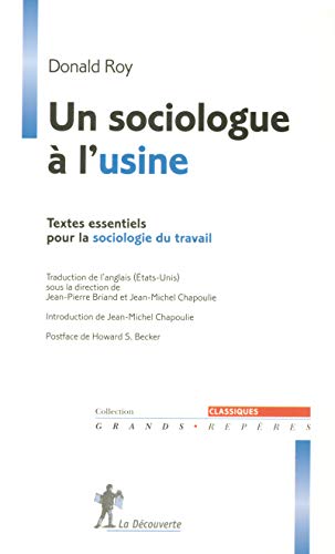 livre Un sociologue à l'usine : Textes essentiels pour la sociologie du travail