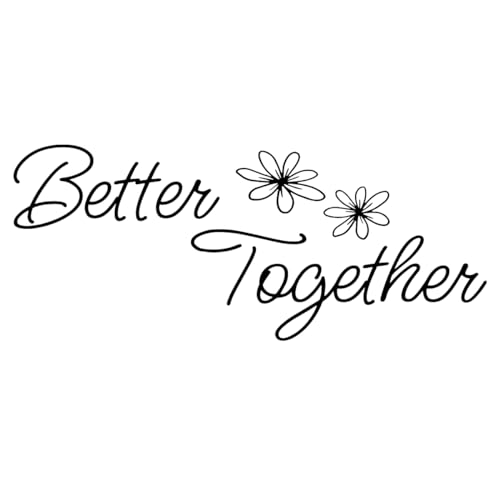 Better Together - Pure Black Vinyl Quotes Wall Decal Art Letters Family Motto Room Decoration