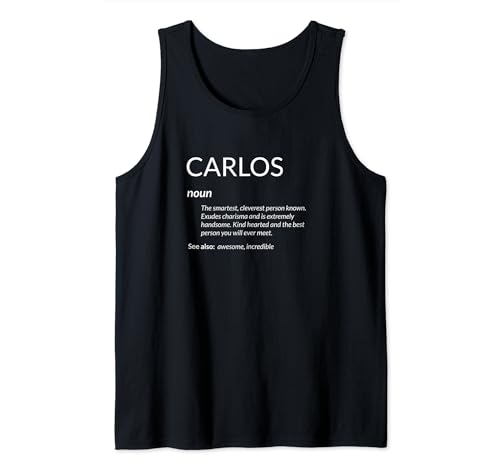 Carlos Is The Best Funny Name Definition Carlos Camiseta sin Mangas