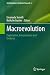 Macroevolution: Explanation, Interpretation and Evidence (Interdisciplinary Evolution Research)