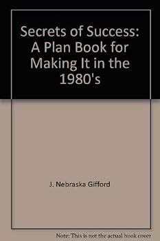 Paperback Secrets of success: A plan book for making it in the 1980's Book