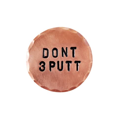 Dont 3 Putt Hammered And Stamped Copper Golf Ball Marker By Sunfish #TOP21