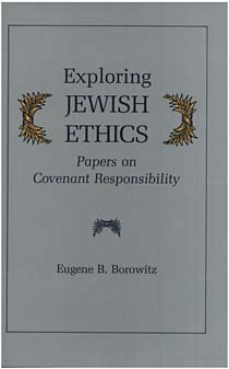 Exploring Jewish Ethics: Papers on Covenant Res... 0814321992 Book Cover