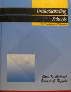 Hardcover Understanding Schools: The Foundations of Education Book