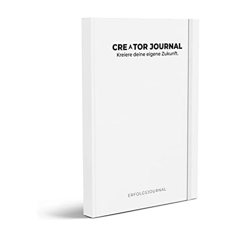 CREATOR JOURNAL - Tagebuch mit Lernplattform | Erfolgsjournal für Produktivität, Fokus & Klarheit | Planer, Tagesplaner, Journal, Notizbuch (Weiß, DIN A5) Cover