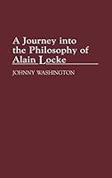 A Journey into the Philosophy of Alain Locke (Contributions in Afro-American and African Studies) 0313290474 Book Cover