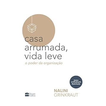 Capa do livro Casa arrumada, vida leve: o poder da organização