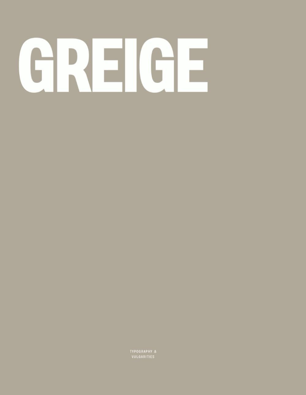 Greige: The Coffee Table Book
