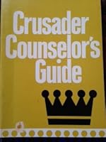 Crusaders Counselors Guide B005EF22C0 Book Cover