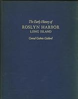 THE EARLY HISTORY OF ROSLYN HARBOR, LONG ISLAND [Signed] B002A97QWE Book Cover