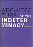 Architecture of the Indeterminacy