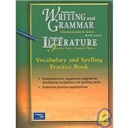 Prentice Hall Literature: Timeless Voices, Timeless Themes- Vocabulary and Spelling Practice Book, Gold Level
