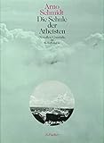 Die Schule der Atheisten: Novellen-Comödie in 6 Aufzügen - Arno Schmidt 