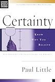 Certainty: Know Why You Believe (Christian Basics Bible Studies)