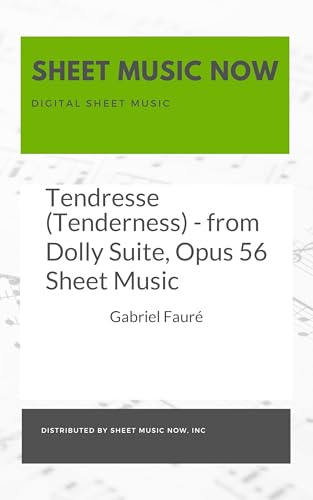 Tendresse (Tenderness) - from Dolly Suite, Opus 56 Sheet Music