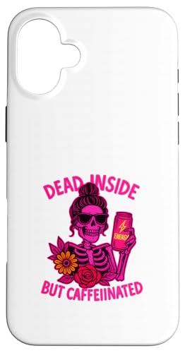 Dead Inside But Caffeinated Skeleton コーヒー エナジードリンク スマホケース iPhone 16 Plus 用