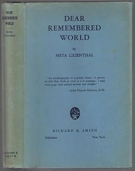 Dear Remembered World: Childhood Memories of an Old New Yorker