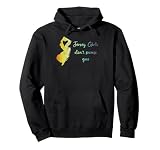 Las chicas de Jersey no bombean gasolina Nueva Jersey Garden State Sudadera con Capucha