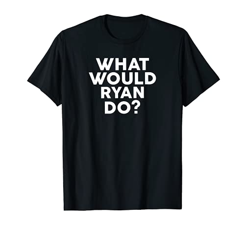 What Would RYAN Do? Nombre de la camiseta Camiseta
