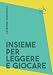 Insieme Per Leggere E Per Giocare. Buone Prassi Per Promuovere Lo Sviluppo Del Bambino - 3