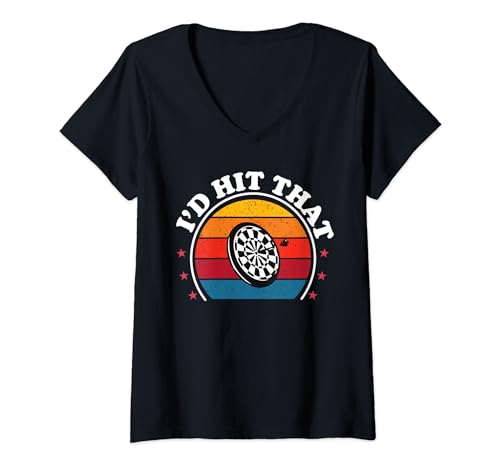 Mujer I'd Hit That Funny Dart Throwing Darts Player Darts Mens Dad Camiseta Cuello V