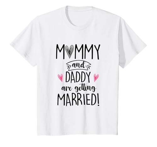 Mommy & Daddy are Getting Married Wedding Announcement T-Shirt