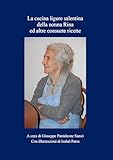 Libro della cucina ligure salentina della nonna Rina ed altre consuete ricette