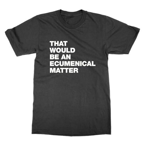T-shirt That Would Be an Ecumenical Matter en coton col rond style pop culture