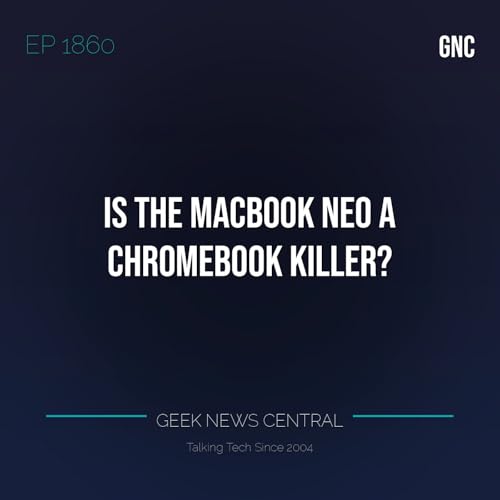 Is the MacBook Neo a Chromebook Killer? #1860
