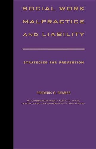 Social Work Malpractice and Liability: Strategies for Prevention