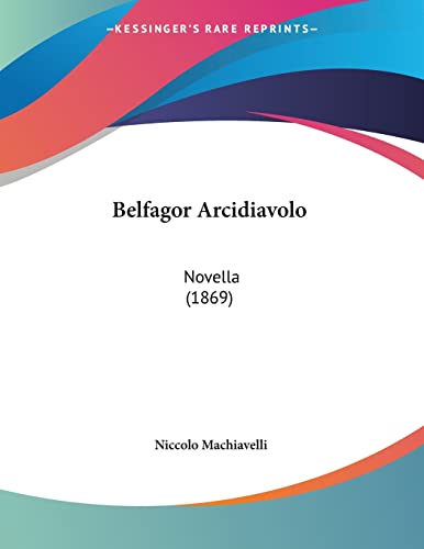Belfagor Arcidiavolo: Novella (1869) (Italian Edition)