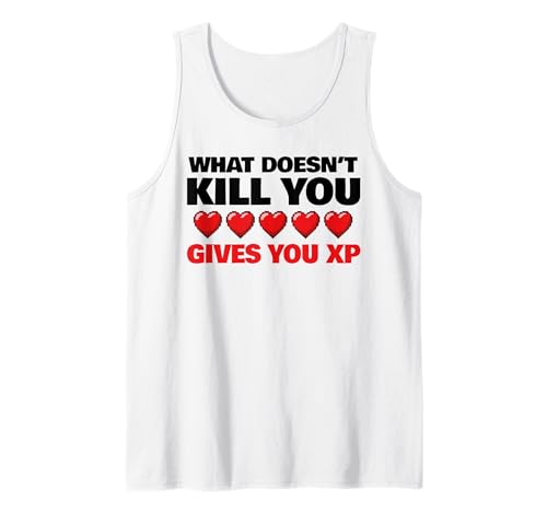 What doesn't kill you gives you XP Camiseta sin Mangas