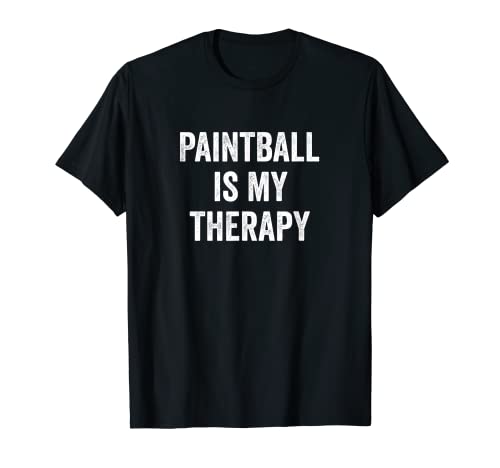 Paintball Is My Therapy Funny Daying Paintball Camiseta