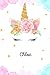 Chloé: Carnet de notes Licorne personnalisable - Prénom - Cahier Notebook - Agenda Bullet Journal, 110 pages lignées | Cadeau personnalisé pour Chloé | Cadeau d'anniversaire