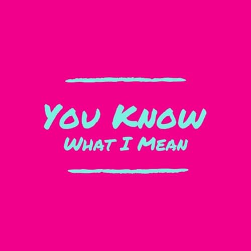 『You Know What I Mean』のカバーアート