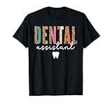 Dental Assistant Tooth Job Teeth Women Dental Assistant T-Shirt