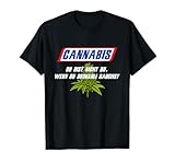Cannabis - Du bist nicht du wenn du BROKKOLI rauchst T-Shirt