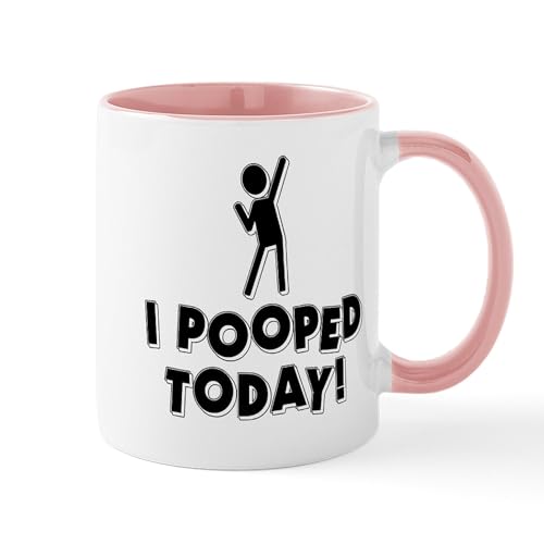 CafePress I Pooped Today! Mug 11 oz (325 ml) Ceramic Coffee Mug