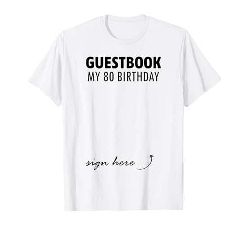 Libro de visitas alternativo 80 cumpleaños decoraciones para él ella Camiseta
